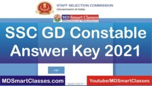 SSC GD Constable Answer Key 2021, SSC GD Answer Key 2021 Pdf Download, SSC GD Answer Key Expected Date, SSC GD Constable Answer Key 2021 Pdf,