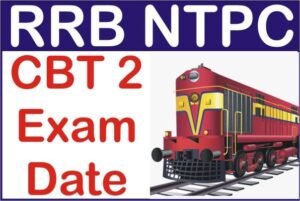 RRB NTPC Exam Date 2022, RRB NTPC CBT 2 Exam Date2020, RRB NTPC Tier 2 Exam Date 2021, Railway NTPC New Exam Date 2019, RRB NTPC Exam Kab Hoga,